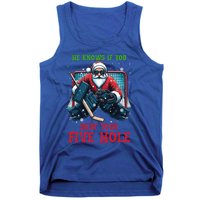 He Knows If You Shut Your Fivehole Christmas Santa Hockey Great Gift Tank Top