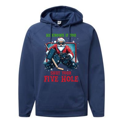 He Knows If You Shut Your Fivehole Christmas Santa Hockey Great Gift Performance Fleece Hoodie