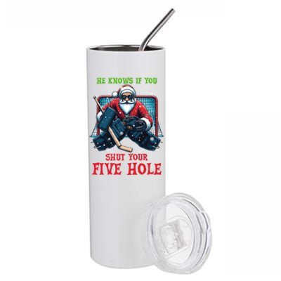 He Knows If You Shut Your Fivehole Christmas Santa Hockey Great Gift Stainless Steel Tumbler