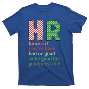 HR Knows If You've Been Bad Or Good Funny Christmas Party T-Shirt