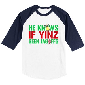 He Knows If Yinz Been Jagoffs Gift Pittsburghese Christmas Xmas Gift Baseball Sleeve Shirt