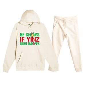 He Knows If Yinz Been Jagoffs Gift Pittsburghese Christmas Xmas Gift Premium Hooded Sweatsuit Set