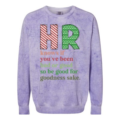 Hr Knows If YouVe Been Bad Or Good Funny Christmas Party Colorblast Crewneck Sweatshirt