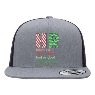 Hr Knows If YouVe Been Bad Or Good Funny Christmas Party Flat Bill Trucker Hat