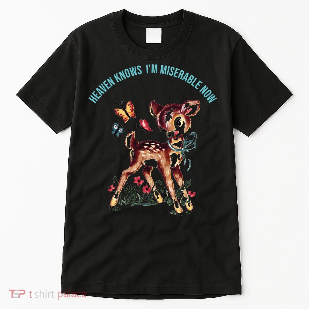 Heaven Knows I'm Miserable Now Tall T-Shirt