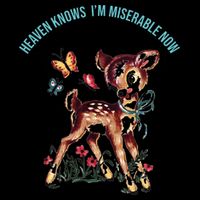 Heaven Knows I'm Miserable Now Poster