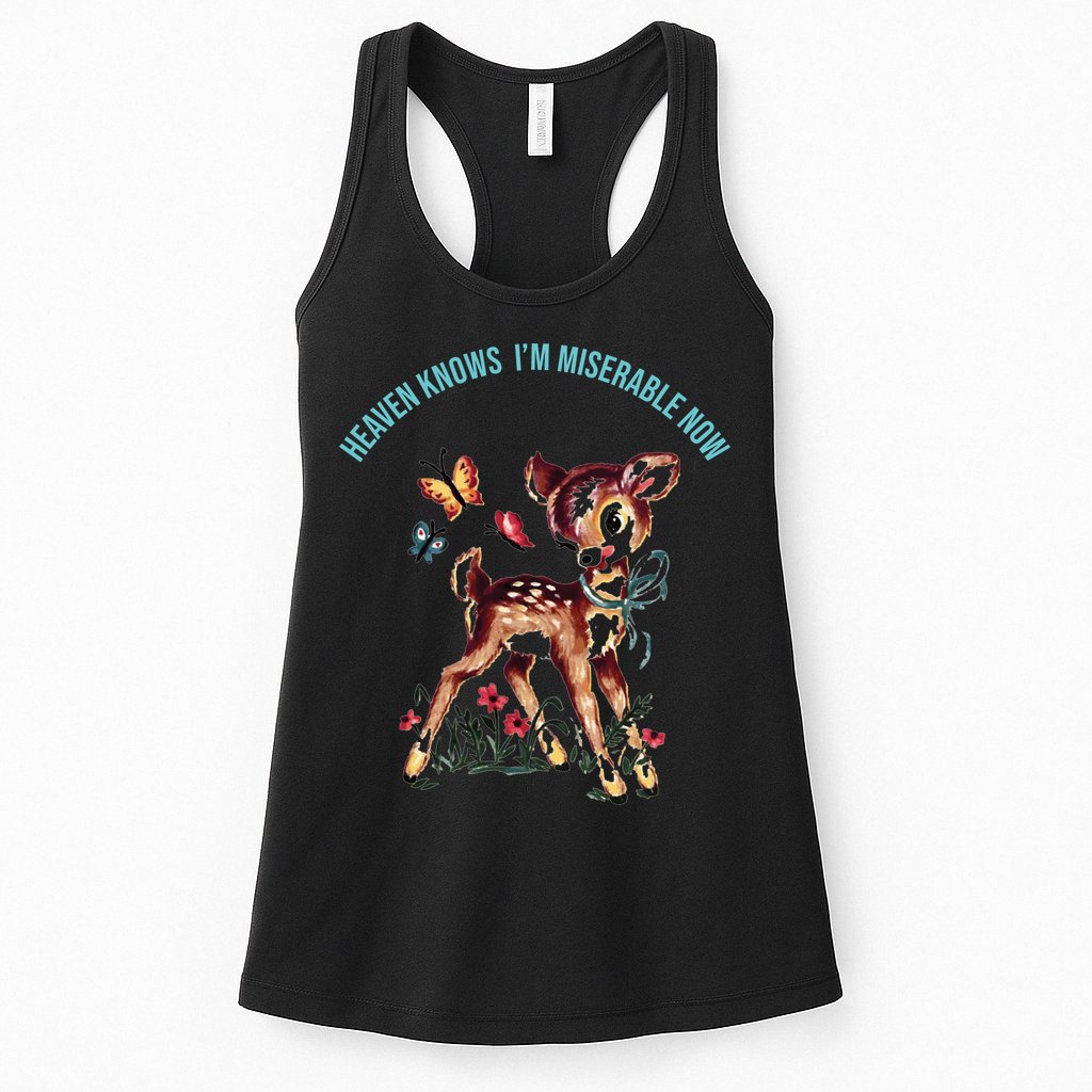 Heaven Knows I'm Miserable Now Womens Tank Top