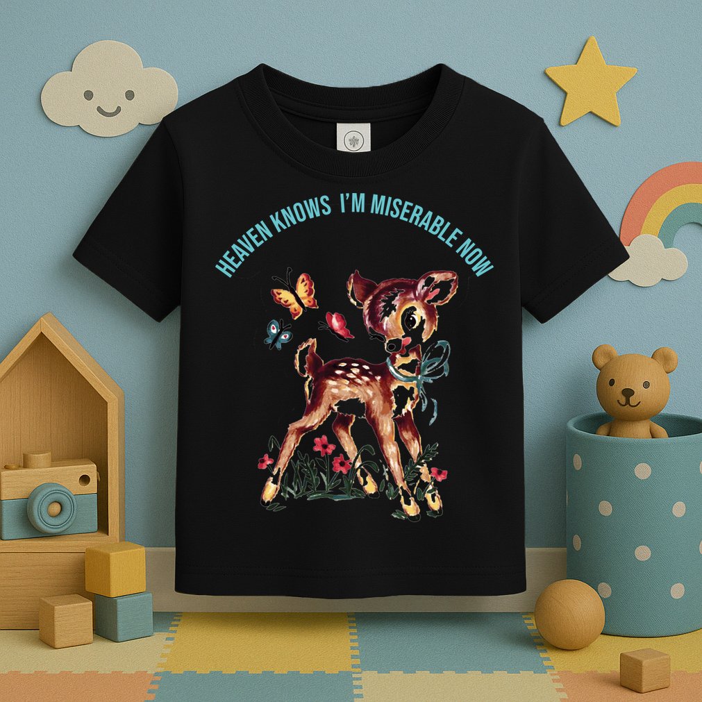 Heaven Knows I'm Miserable Now Toddler T-Shirt