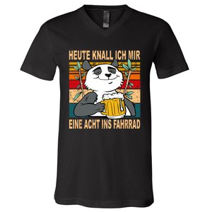 Heute Knalle Ich Mir Eine Echt Ins Fahrrad Drinking Saying Fun V-Neck T-Shirt