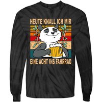 Heute Knalle Ich Mir Eine Echt Ins Fahrrad Drinking Saying Fun Tie-Dye Long Sleeve Shirt