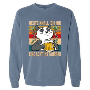 Heute Knalle Ich Mir Eine Echt Ins Fahrrad Drinking Saying Fun Garment-Dyed Sweatshirt