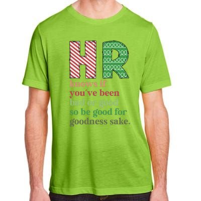 HR Knows If You've Been Bad Or Good Funny Christmas Party  Adult ChromaSoft Performance T-Shirt