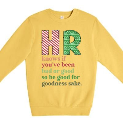 HR Knows If You've Been Bad Or Good Funny Christmas Party  Premium Crewneck Sweatshirt