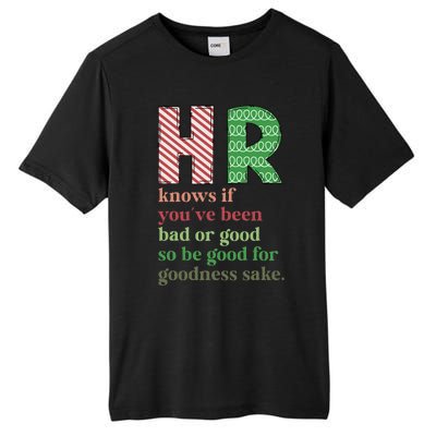 HR Knows If You've Been Bad Or Good Funny Christmas Party  Tall Fusion ChromaSoft Performance T-Shirt