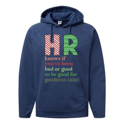 HR Knows If You've Been Bad Or Good Funny Christmas Party  Performance Fleece Hoodie