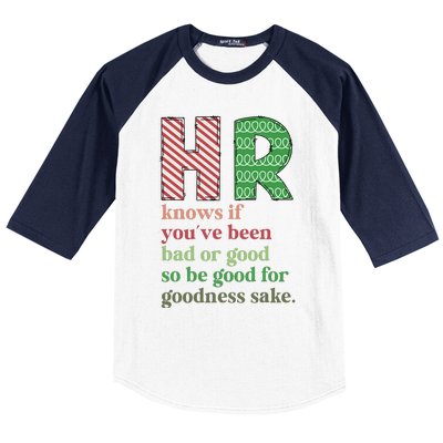 HR Knows If You've Been Bad Or Good Funny Christmas Party  Baseball Sleeve Shirt