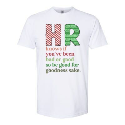 HR Knows If You've Been Bad Or Good Funny Christmas Party  Softstyle CVC T-Shirt