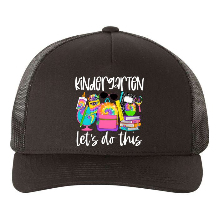 Hello Kindergarten Lets Do This Back To School Tie Dye Yupoong Adult 5-Panel Trucker Hat