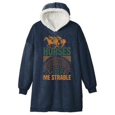 Horses Keep Me Strable Hooded Wearable Blanket