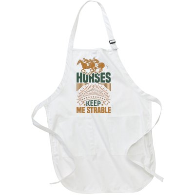 Horses Keep Me Strable Full-Length Apron With Pockets