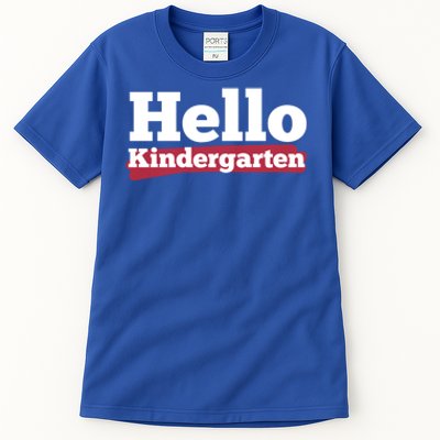 Hello Kindergarten Meaningful Gift Tall T-Shirt