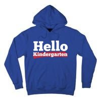 Hello Kindergarten Meaningful Gift Tall Hoodie