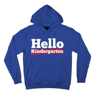 Hello Kindergarten Meaningful Gift Tall Hoodie