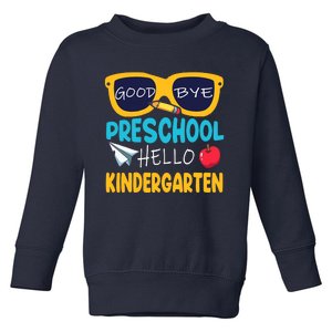 Hello Kindergarten Prek Grad Goodbye Preschool Graduation Toddler Sweatshirt