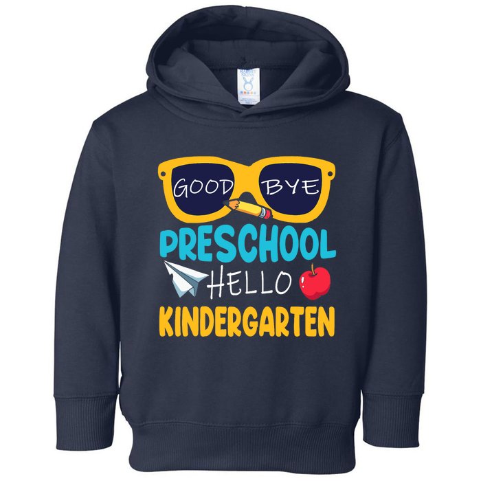 Hello Kindergarten Prek Grad Goodbye Preschool Graduation Toddler Hoodie