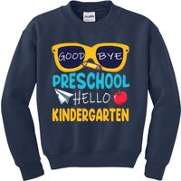 Hello Kindergarten Prek Grad Goodbye Preschool Graduation Kids Sweatshirt