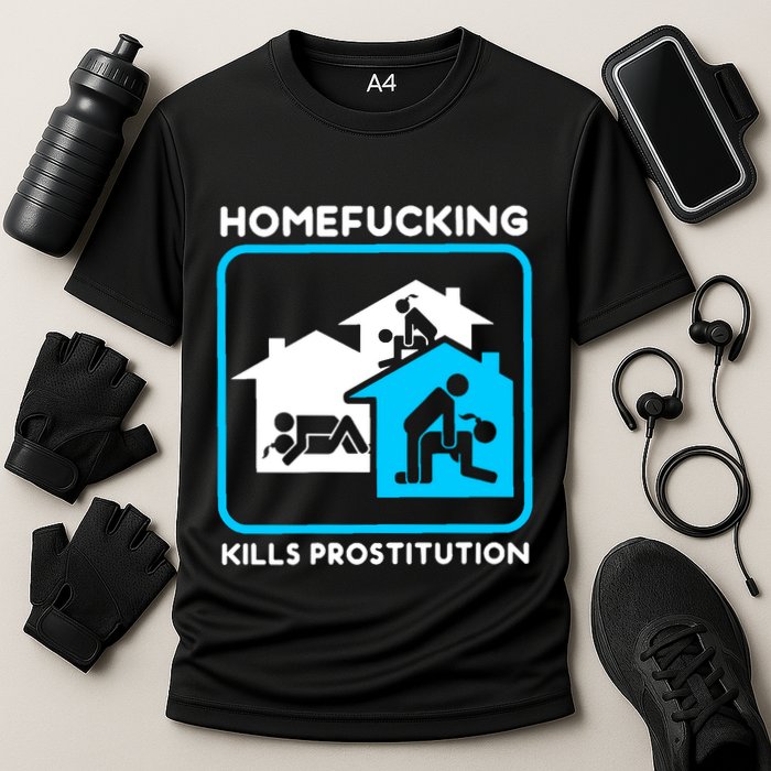 Homefucking Kills Prostitution Cooling Performance Crew T-Shirt