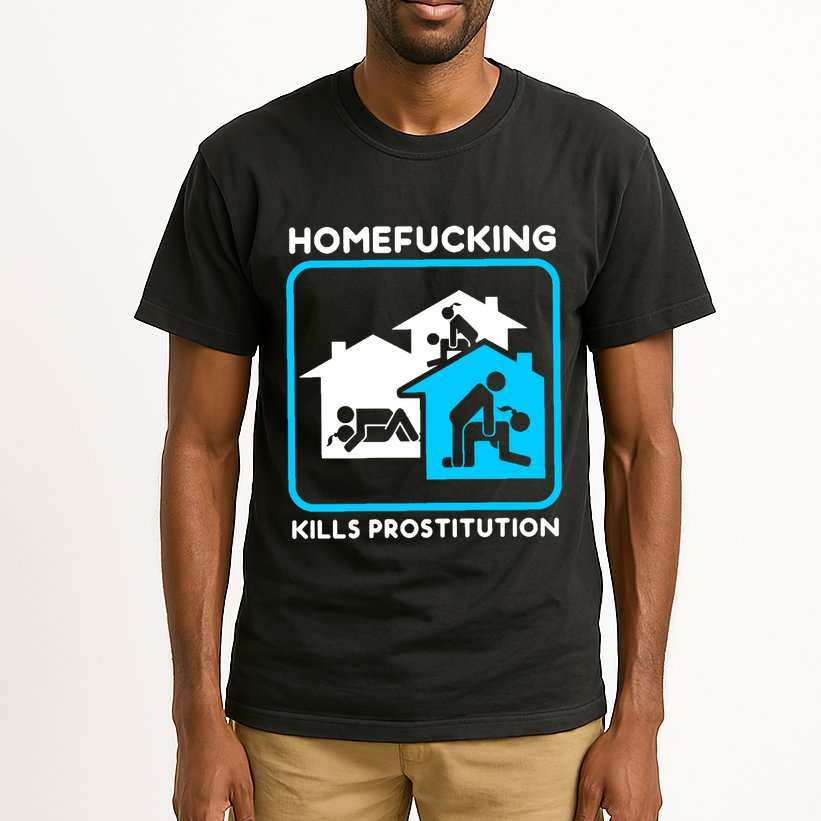 Homefucking Kills Prostitution Tall T-Shirt