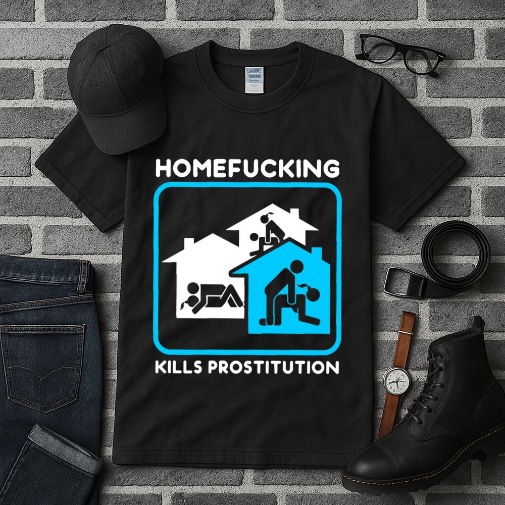 Homefucking Kills Prostitution Tall T-Shirt