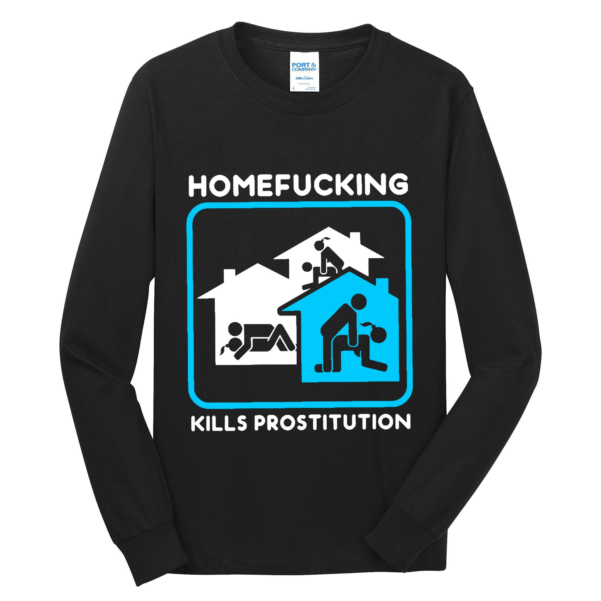 Homefucking Kills Prostitution Tall Long Sleeve T-Shirt