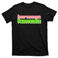 Hermana Kamala Pearlie Girlie Billionisa Boutique T-Shirt