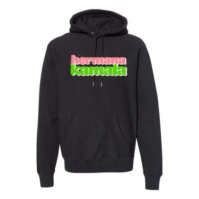 Hermana Kamala Pearlie Girlie Billionisa Boutique Premium Hoodie