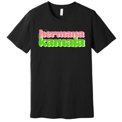 Hermana Kamala Pearlie Girlie Billionisa Boutique Premium T-Shirt