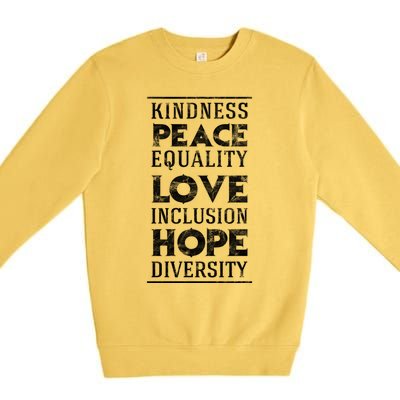 Hu Kindness Peace Equality Love Inclusion Diversity Gift Premium Crewneck Sweatshirt