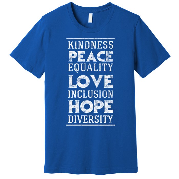 Hu Kindness Peace Equality Love Inclusion Diversity Gift Premium T-Shirt