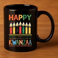 Happy Kwanzaa Seven Principles Of Kwanzaa 11oz C Handle Ceramic Mug