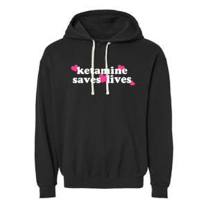 Hazel Ketamine Saves Lives Garment-Dyed Fleece Hoodie