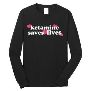 Hazel Ketamine Saves Lives Long Sleeve Shirt