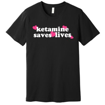 Hazel Ketamine Saves Lives Premium T-Shirt