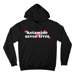 Hazel Ketamine Saves Lives Tall Hoodie