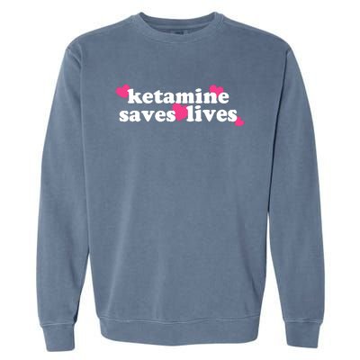 Hazel Ketamine Saves Lives Garment-Dyed Sweatshirt