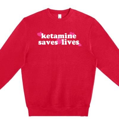 Hazel Ketamine Saves Lives Premium Crewneck Sweatshirt