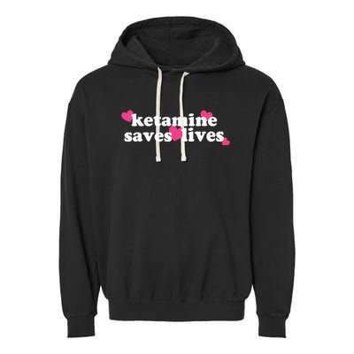 Hazel Ketamine Saves Lives Garment-Dyed Fleece Hoodie