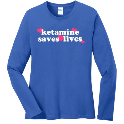 Hazel Ketamine Saves Lives Ladies Long Sleeve Shirt