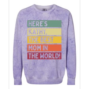 Here's Kathy The Best Mom In The World Mother's Day Retro Gift Colorblast Crewneck Sweatshirt