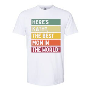 Here's Kathy The Best Mom In The World Mother's Day Retro Gift Softstyle CVC T-Shirt